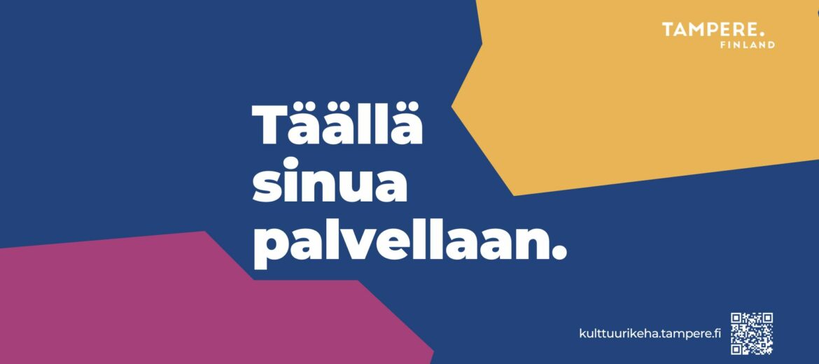 Täällä sinua palvellaan.