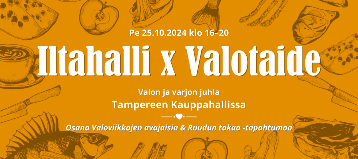 Iltahalli 25.10.2024 kello 16-20 Tampereen Kauppahallissa.